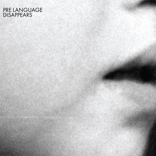 Disappears - Pre Language (2012)