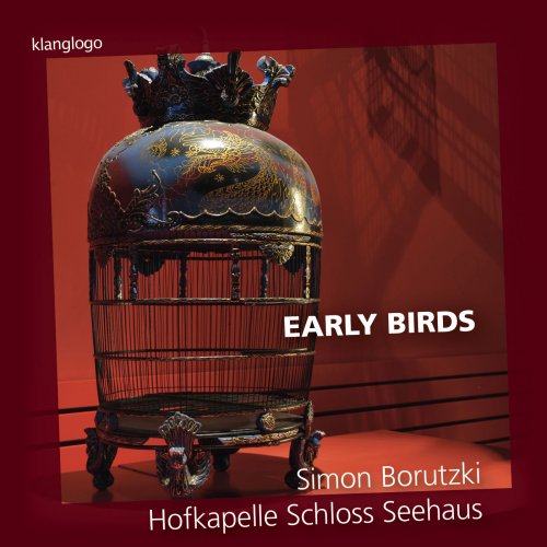 Julla von Landsberg, Simon Borutzki, Heidi Gröger, Hofkapelle Schloss Seehaus - Early Birds (2013)