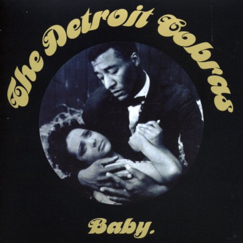 The Detroit Cobras - Baby (2004)