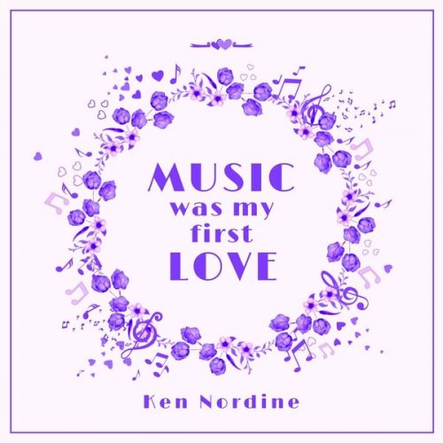 Ken Nordine - Music Was My First Love (2022)