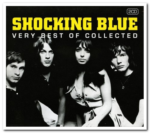 Shocking Blue - Very Best Of Collected [2CD Set] (2011)