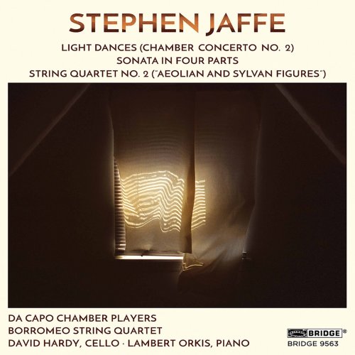 Da Capo Chamber Players, Borromeo String Quartet, David Hardy, Lambert Orkis - The Music of Stephen Jaffe, Vol. 4 (2022) [Hi-Res]