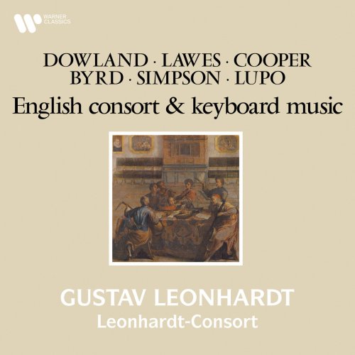 Gustav Leonhardt & Leonhardt-Consort - Dowland, Lawes, Cooper, Byrd, Simpson & Lupo: English Consort and Keyboard Music (2022)