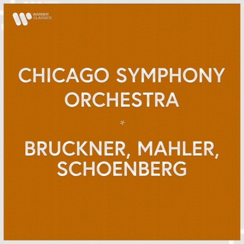 Chicago Symphony Orchestra - Bruckner, Mahler, Schoenberg (2022)
