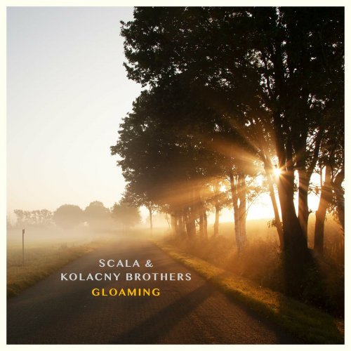 Scala & Kolacny Brothers - Gloaming (2022) [Hi-Res]