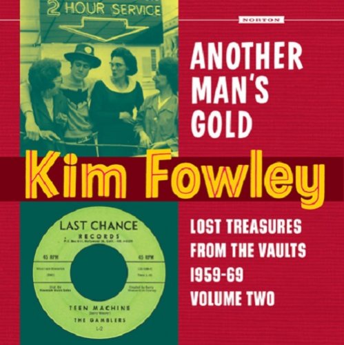 Kim Fowley - Another Man's Gold (2009)