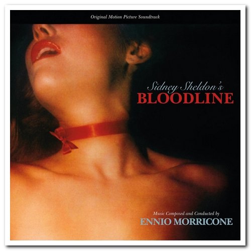 Ennio Morricone - Bloodline [Soundtrack, Limited Edition] (1980) [Remastered 2016]
