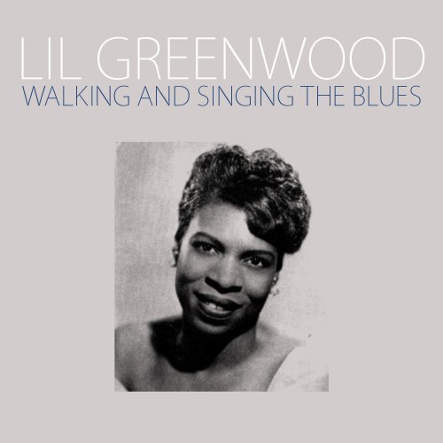 Lil Greenwood - Walking and Singing the Blues (2013)