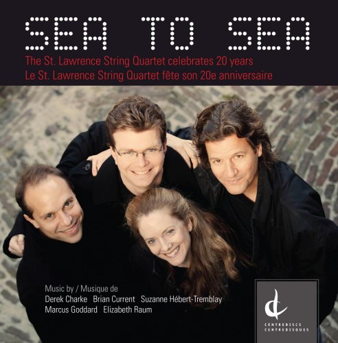St. Lawrence String Quartet - Sea to Sea (2011)
