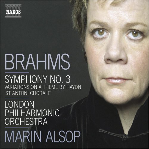 Marin Alsop, London Philharmonic Orchestra - Brahms: Symphony No. 3, Haydn Variations (2007)