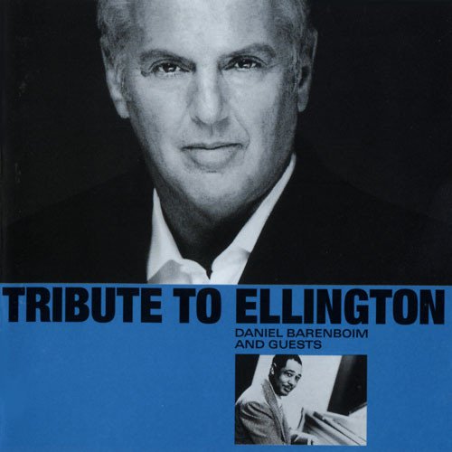 Daniel Barenboim And Guests - Tribute To Ellington (1999)