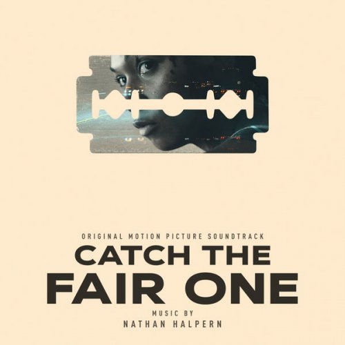 Nathan Halpern - Catch the Fair One (Original Motion Picture Soundtrack) (2022) [Hi-Res]