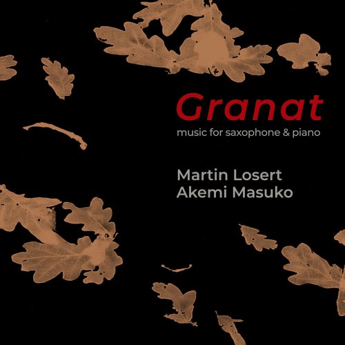 Martin Losert & Akemi Masuko - Granat - Music for Saxophone and Piano (2022)