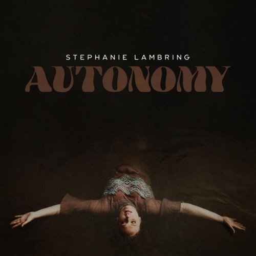 Stephanie Lambring - Autonomy (2020) Hi-Res