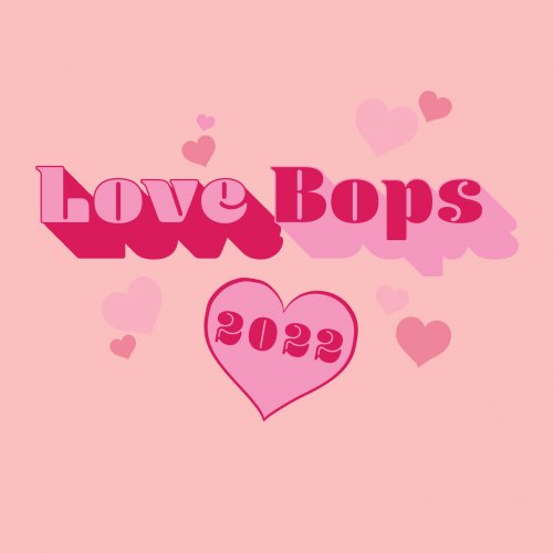 VA - Love Bops 2022