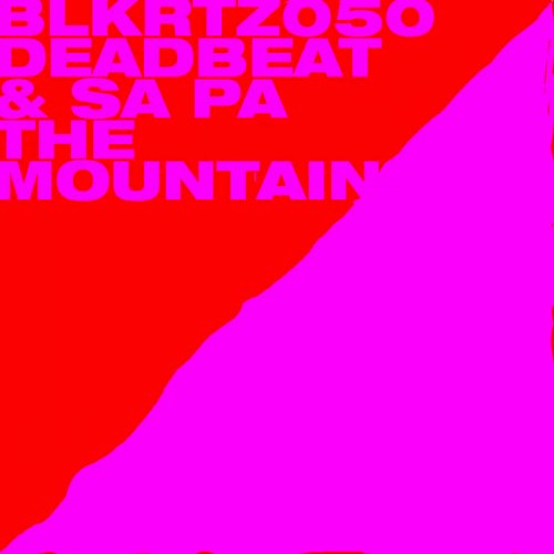 Deadbeat & Sa Pa - The Mountain (2022)