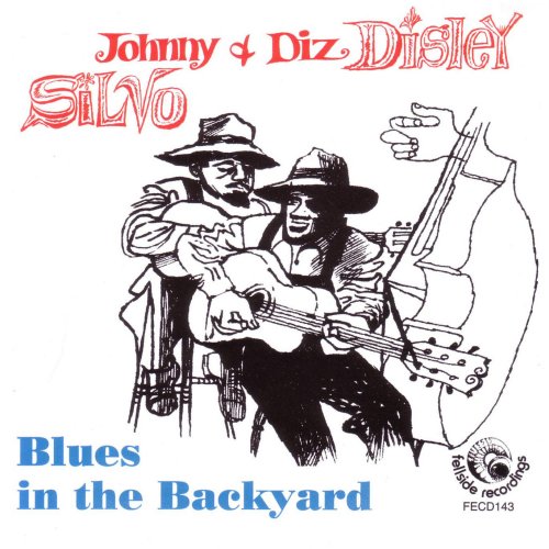 Johnny Silvo & Diz Disley - Blues In The Backyard (2006)