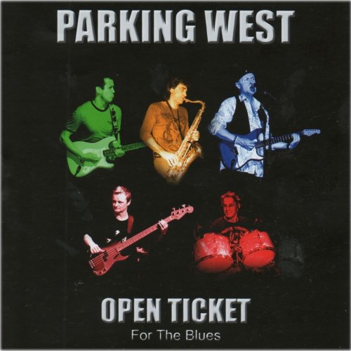 Parking West - Open Ticket for the Blues (2011)