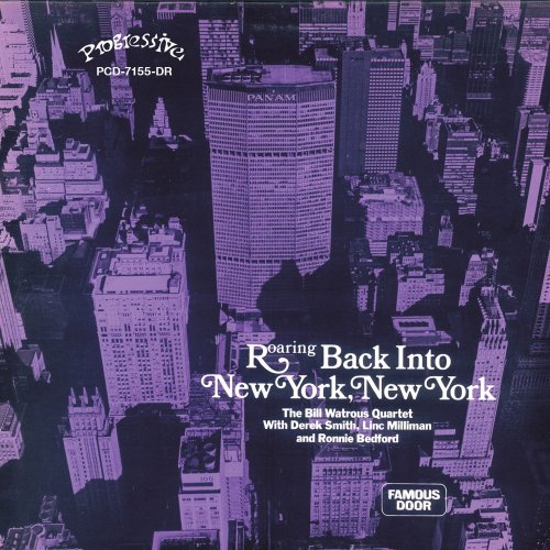 The Bill Watrous Quartet - Roaring Back into New York, New York (2014)