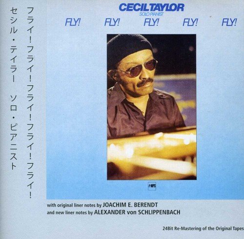 Cecil Taylor - Fly! Fly! Fly! Fly! Fly! (1980)