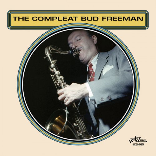 Bud Freeman - The Compleat Bud Freeman (2022) [Hi-Res]