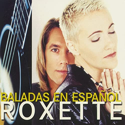 Roxette - Baladas En Español (Complete Collection) (1996/2022)
