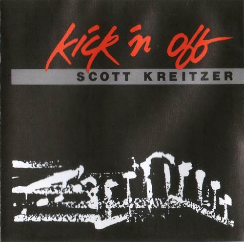 Scott Kreitzer - Kick 'n Off (1987) 320 kbps+CD Rip