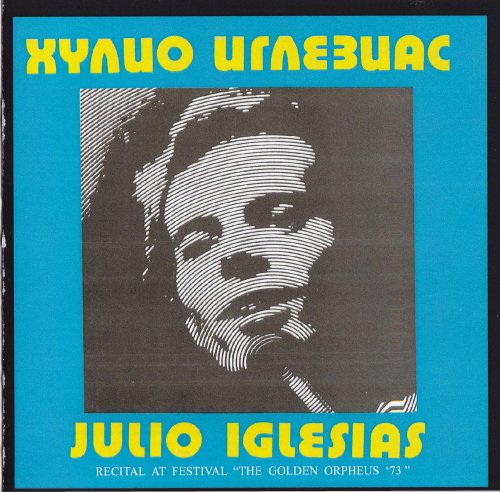 Julio Iglesias - Recital At The Festival ''The Golden Orpheus '73'' (2010)