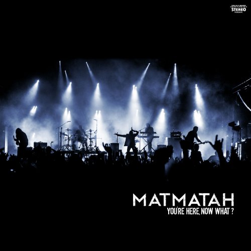 Matmatah - You're Here, Now What? (2018) Hi-Res