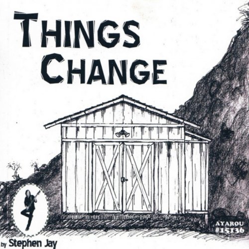 Stephen Jay - Things Change (2013)