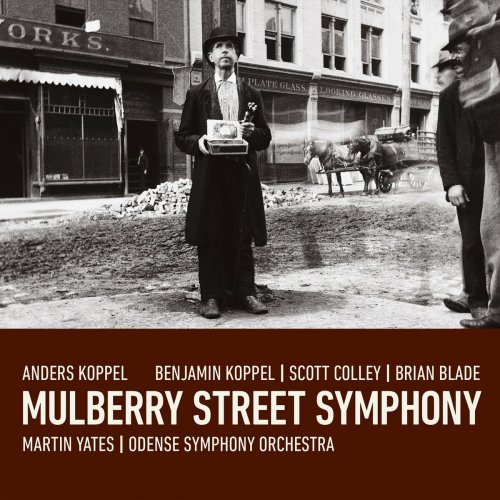 Benjamin Koppel, Brian Blade & Scott Colley - Mulberry Street Symphony (2022)