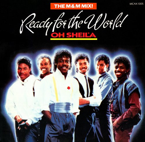 Ready For The World - Oh Sheila (The M&M Mix!) (UK 12") (1985)