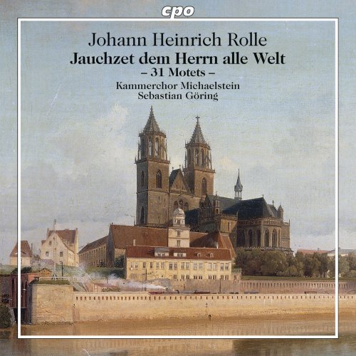 Kammerchor Michaelstein, Sebastian Goering - Rolle: Jauchzet dem Herrn alle Welt (2015)