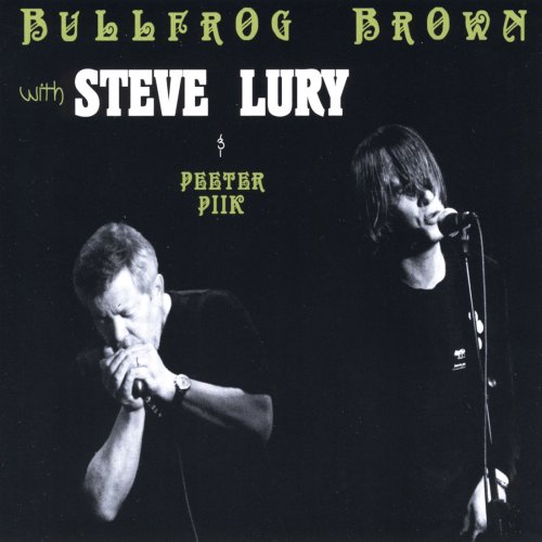 Bullfrog Brown -  With Steve Lury (2009)