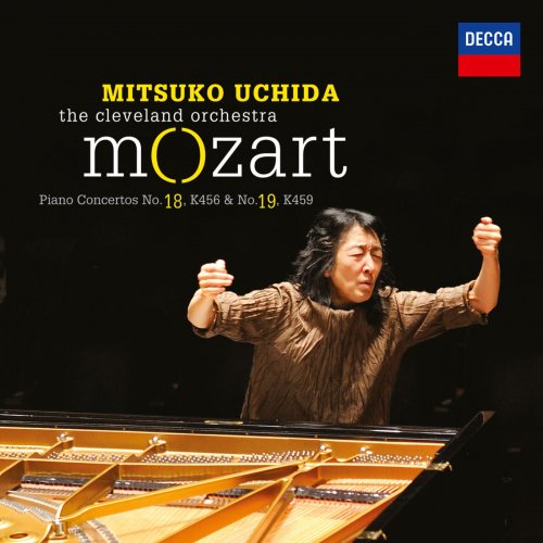 Mitsuko Uchida and The Cleveland Orchestra - Mozart: Piano Concerto No.18, K.456 & No.19, K.459 (2014) [Hi-Res]