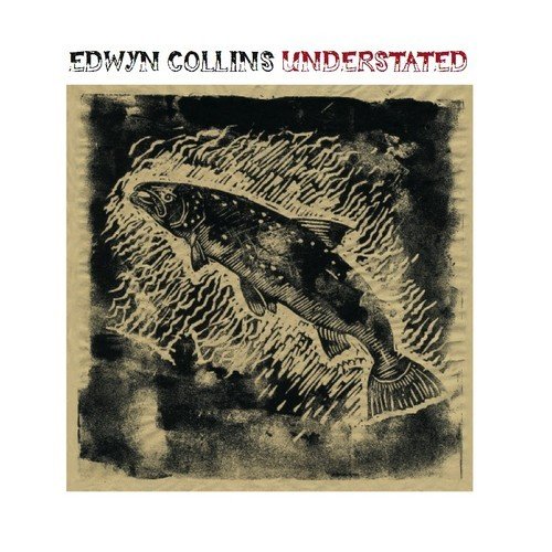 Edwyn Collins - Understated (2013)
