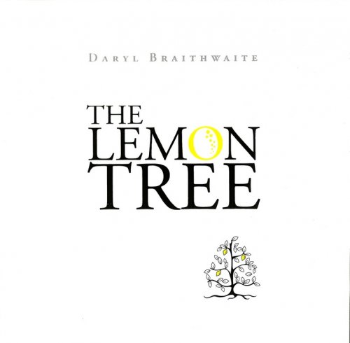 Daryl Braithwaite - The Lemon Tree (2008)