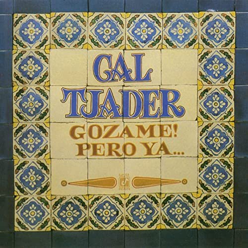 Cal Tjader - Gozame! Pero Ya... (1980)