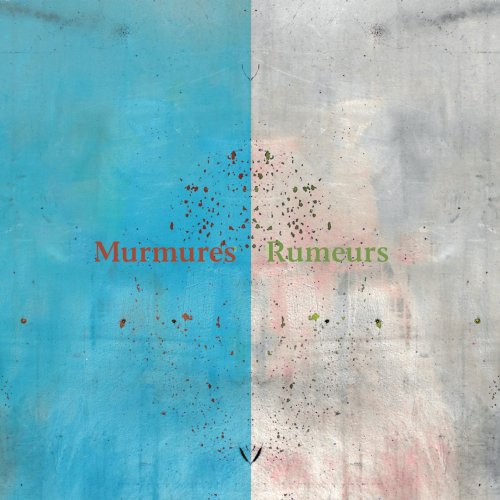 Tom Bourgeois - Murmures / Rumeurs (2022) [Hi-Res]