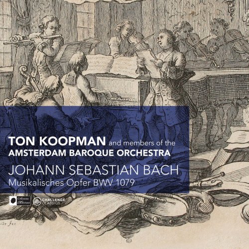 Ton Koopman, Amsterdam Baroque Orchestra - J.S. Bach: Musikales Opfer, BWV 1079 (2008)