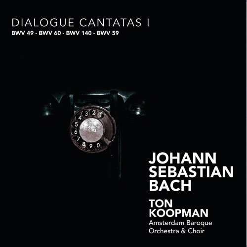Ton Koopman, Amsterdam Baroque Orchestra - J.S. Bach: Dialogue Cantatas I (2008)