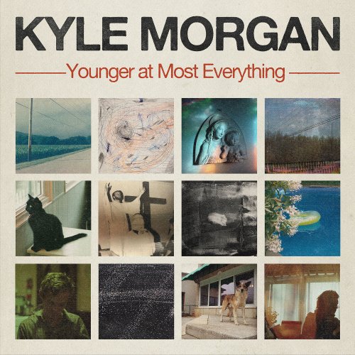 Kyle Morgan - Younger at Most Everything (2022) Hi-Res