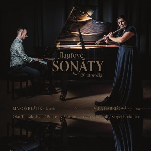 Ivica Gabrišová & Maroš Klátik - Flautové sonáty 20. storočia (2022)