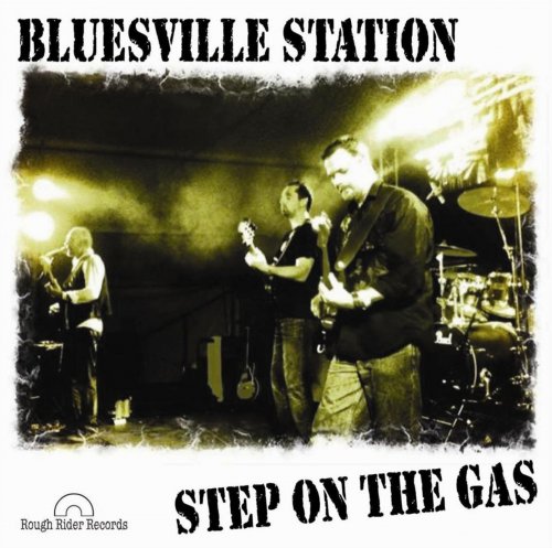 Bluesville Station - Step On the Gas (2012)