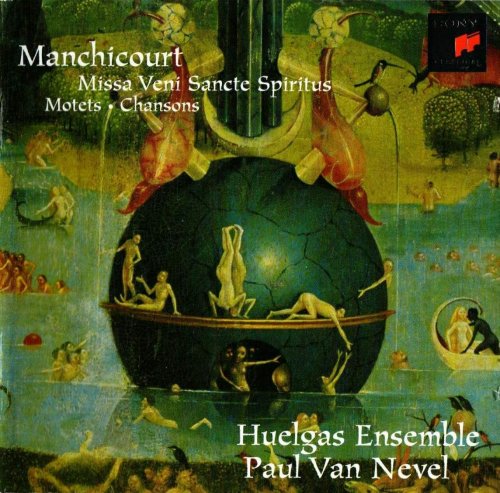 Huelgas Ensemble, Paul Van Nevel - Manchicourt: Missa, Motets, Chansons (1997)