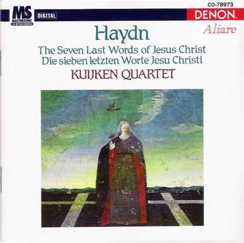 Kuijken Quartet - Haydn: The seven Last words of Jesus Christ / Die Sieben letzten Worte Jesu Christi (1995)