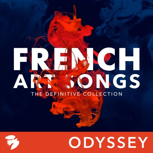 VA - French Art Songs: The Definitive Collection (2016) [Hi-Res]