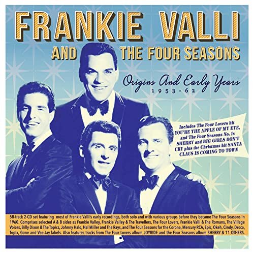 Frankie Valli & The Four Seasons - Origins And Early Years 1953-62 (2022)