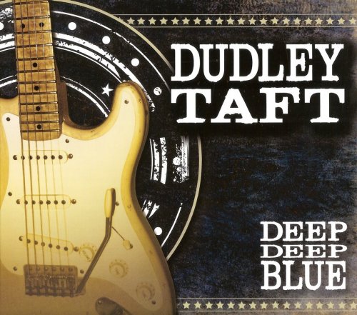 Dudley Taft - Deep Deep Blue (2013) CD-Rip
