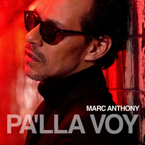 Marc Anthony - Pa'lla Voy (2022) Hi-Res